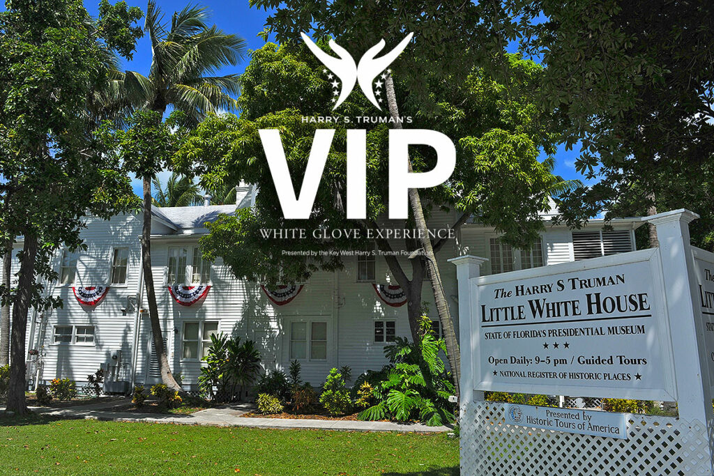 Truman Little White House White Glove Tour