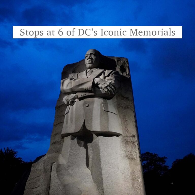 Martin Luther King Jr. Memorial at night in Washington DC and the words Stops at 6 of DC’s Iconic Memorials