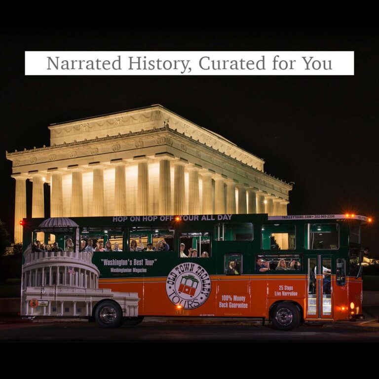 Monuments by Moonlight trolley at Lincoln Memorial and the words Narrated History, Curated for You